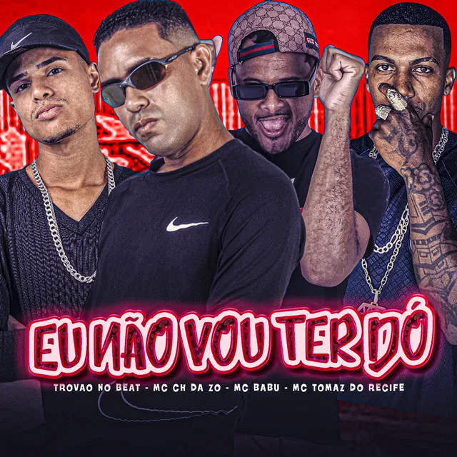 Eu Não Vou Ter Dó (feat. Trovão no Beat)