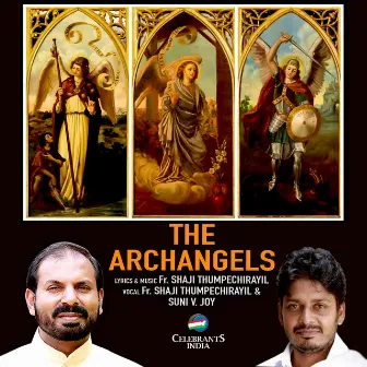 The Archangels (Mukhyadhoothanmare) by Fr.Shaji Thumpechirayil