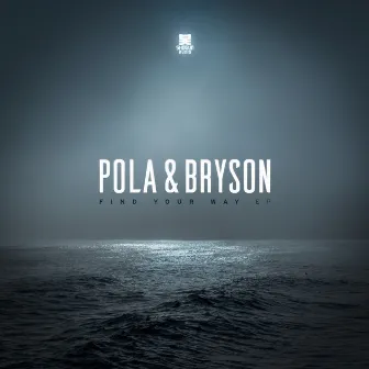 Find Your Way - EP by Pola & Bryson