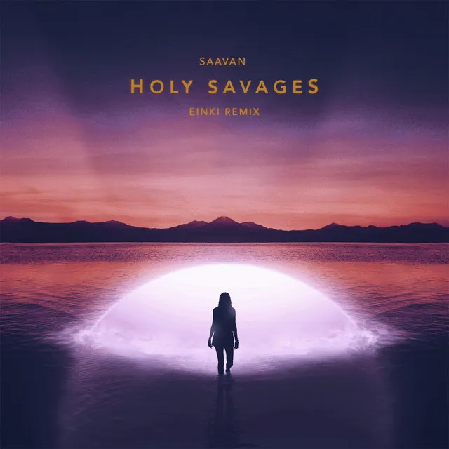 Holy Savages - Einki Remix