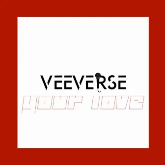 Your Love by VeeVerse