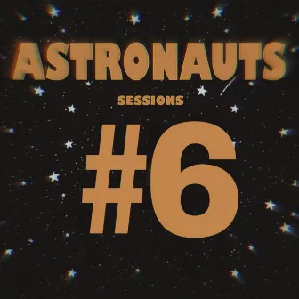 Astronauts Sessions #6 by Jorgitokingmusic