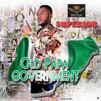 Old Papa Government by Superior