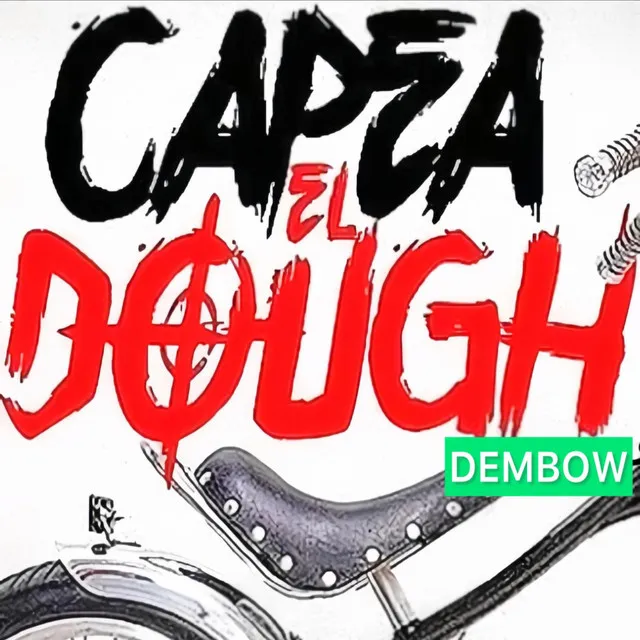 Capea El Dough Dembow