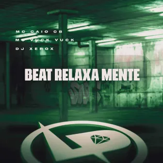 Beat Relaxa Mente by MC Vuck Vuck