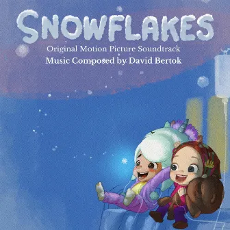 Snowflakes (Original Motion Picture Soundtrack) by David Bertok