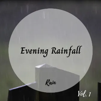 Rain: Evening Rainfall Vol. 1 by Rayne