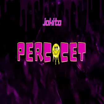 Percocet by Jokito