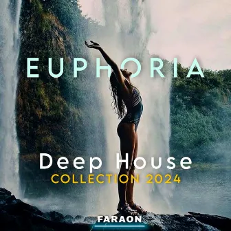 Euphoria - Deep House Collection 2024 by Faraon