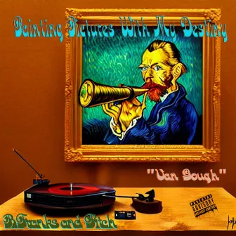 Painting Pictures With My Destiny by Bfranks Da Microphone Strangla