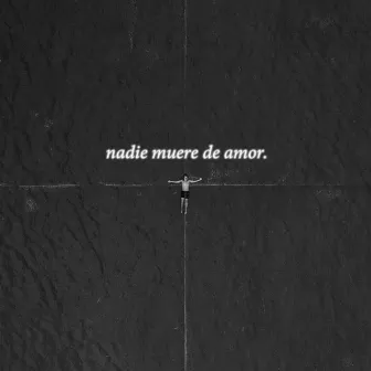 Nadie muere de amor by Joco