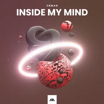 Inside My Mind by Enman