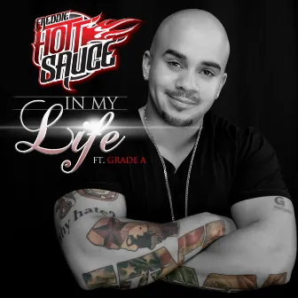 In My Life (feat. Grade A) - Single by Freddie Hott Sauce