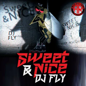 Sweet & Nice by DJ Fly