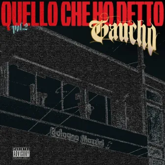 Quello Che Ho Detto, Vol. 2 by Gaucho