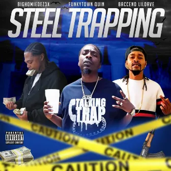 Steel Trapping by BighomieDez