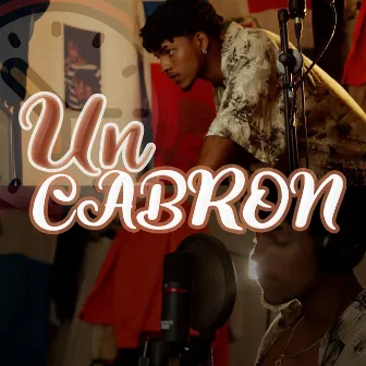 Un Cabrón by Lil Dalfry