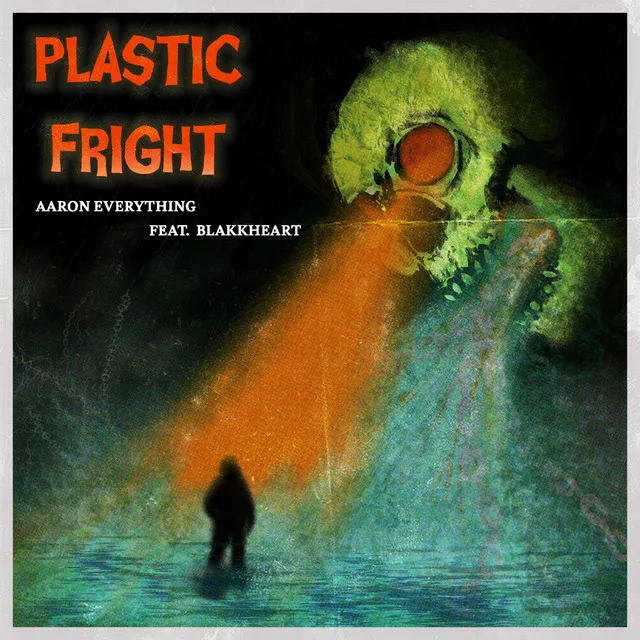 Plastic Fright