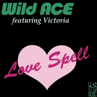 Love Spell (Acoustic Mix) by Wild Ace