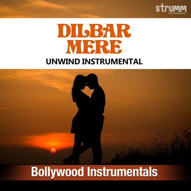 Dilbar Mere (Unwind Instrumental)