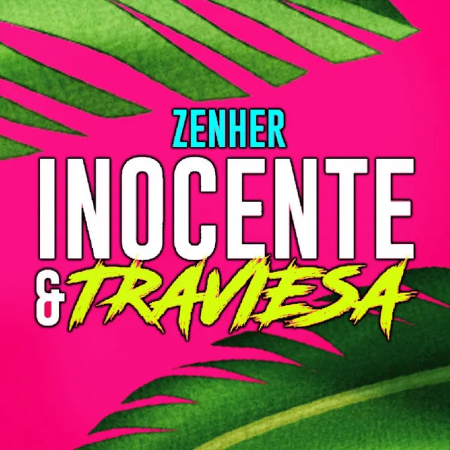 Inocente & Traviesa