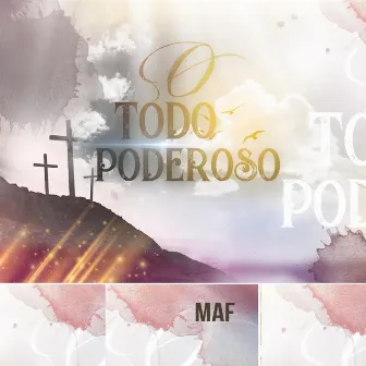 O Todo Poderoso by Maf