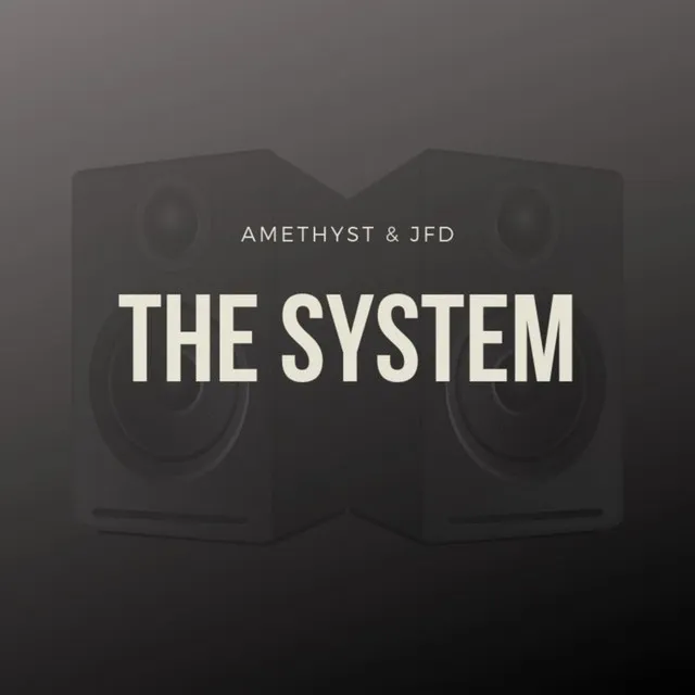 The System