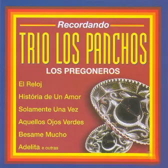 Recordando Trio Los Panchos by Los Pregoneros