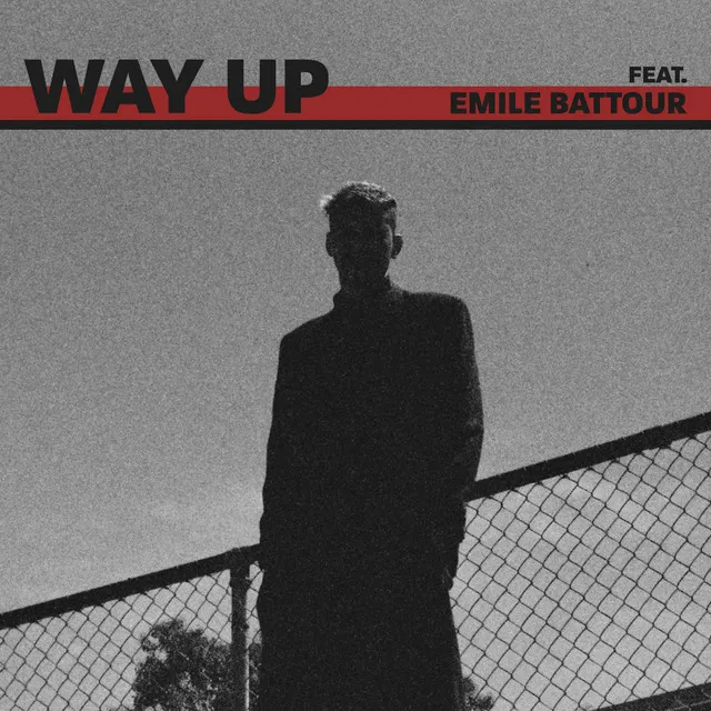 WAY UP (feat. Emile Battour & PG-13)