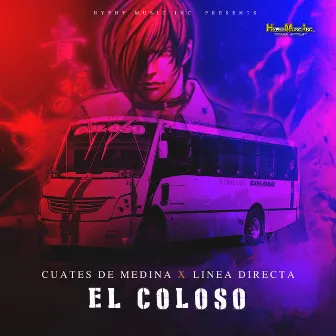 El Coloso by Cuates de Medina