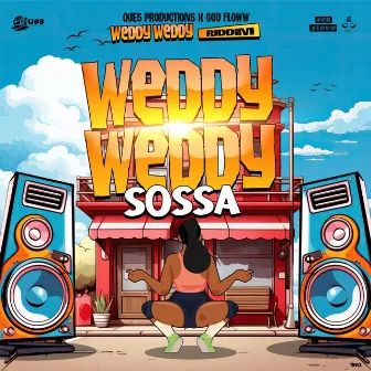 Weddy Weddy by Sossa