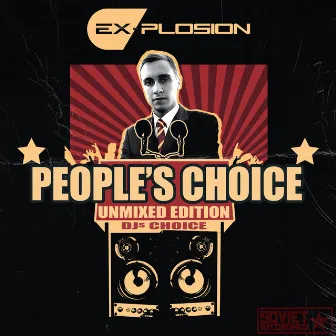 People's Choice Unmixed Edition (DJs Choice) by Ex-Plosion