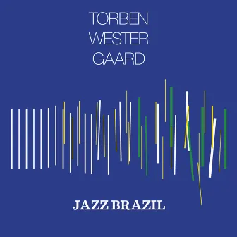 Jazz Brazil by Torben Westergaard