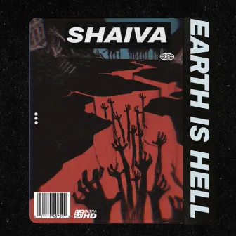 Earth Is Hell by Shaiva