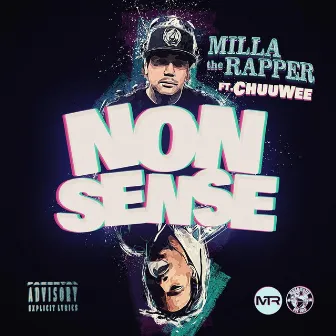 Nonsense by Milla The Rapper