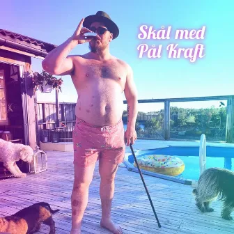 Skål med Pål Kraft by Pål Kraft