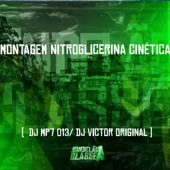 Montagem Nitroglicerina Cinética by DJ VICTOR ORIGINAL