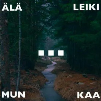 Älä leiki mun kaa by Tazmo