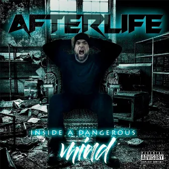 Inside a Dangerous Mind by Afterlife