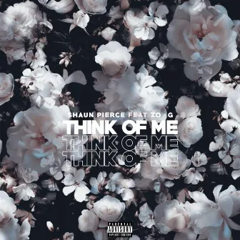 Think of Me by Shaun Pierce