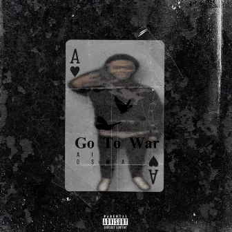 Go To War by Ai Osama