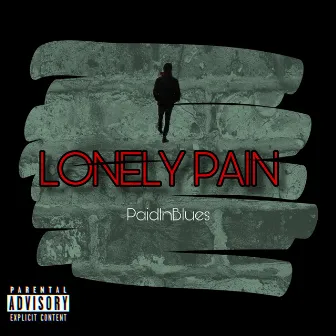 Lonely Pain by PaidInBlues