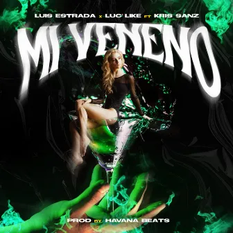 Mi Veneno by Luc like