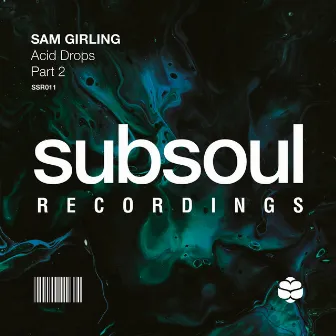 Acid Drops Part 2 by Sam Girling