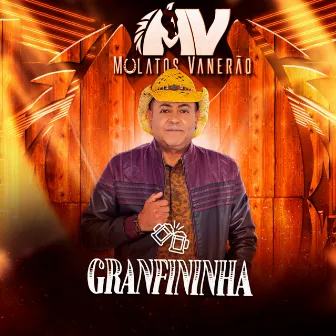 Granfininha by MULATOS VANERAO