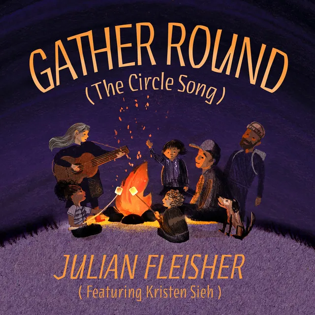 Gather Round (The Circle Song)