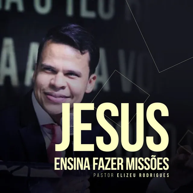 Jesus Ensina Fazer Missões