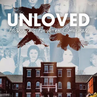 Unloved: Huronia's Forgotten Children by Michelle Osis