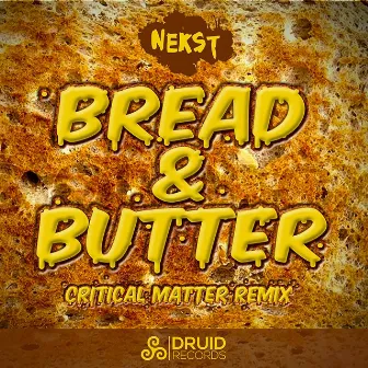 Bread & Butter w// Critical Matter Remix by Nekst