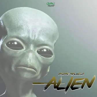 Alien by Insane Malwela